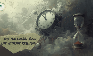 Are You Losing Your Life Without Realizing