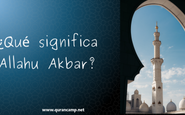 Qué significa Allahu Akbar y su significado en el Islam