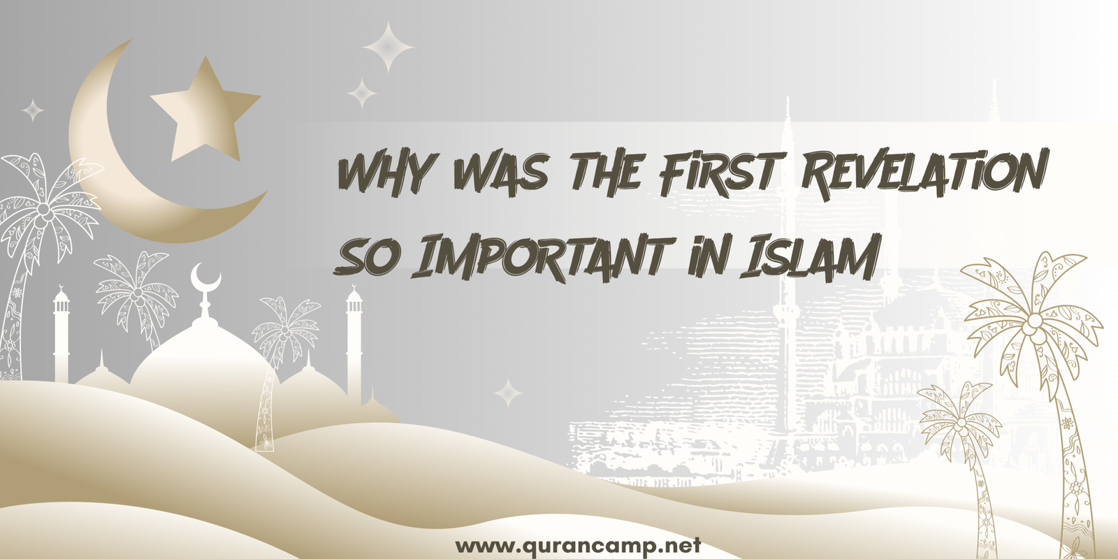 Why the first revelation of the Quran was important in Islam